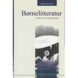 Børnelitteratur: mellem kunst og pædagogik