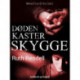 Døden kaster skygge