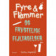 Fyre & Flammer 6 - Fyre & Flammer og frygtelige fejltagelser