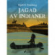 Jagad av indianer