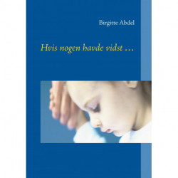 Hvis nogen havde vidst ...