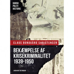 Bekæmpelse af krisekriminalitet 1939-1950