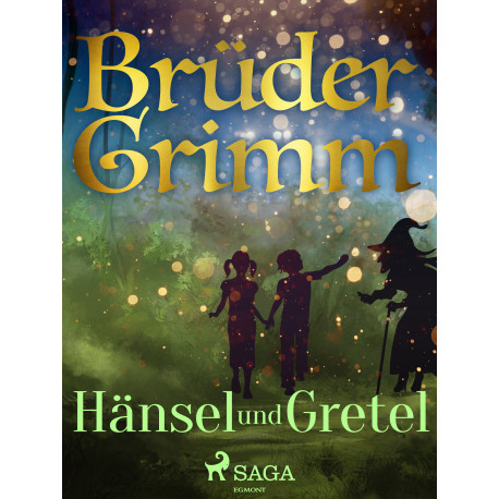 Hänsel und Gretel
