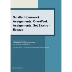 Smaller Homework Assignments, One-Week Assignments Set Exams - Essays