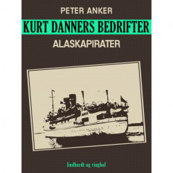 Kurt Danners bedrifter: Alaskapirater