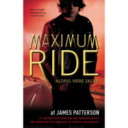 Maximum Ride 2 - Aldrig mere skole