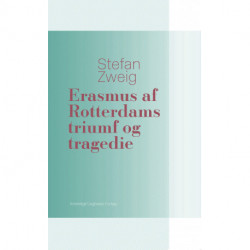 Erasmus af Rotterdams triumf og tragedie