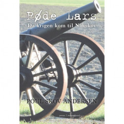 Røde Lars: Da krigen kom til Nakskov