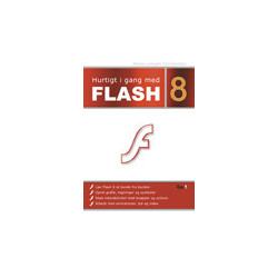 Hurtigt i gang med Flash 8