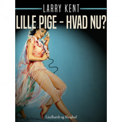 Lille pige – hvad nu?