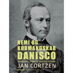 Kemi og købmandskab. Danisco - Danmarks største industrifusion