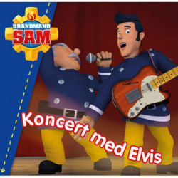 Brandmand Sam: Koncert med Elvis