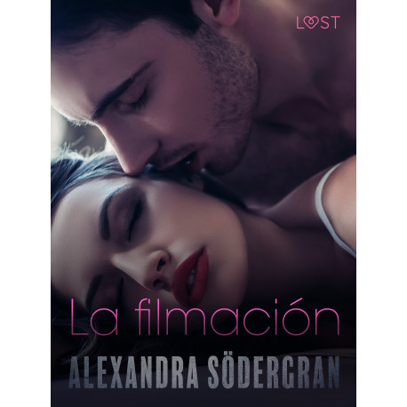 La filmación - Relato erótico