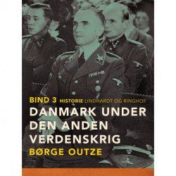 Danmark under den anden verdenskrig. Bind 3