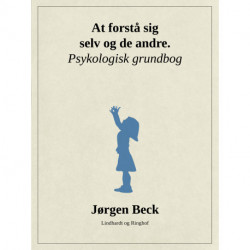 At forstå sig selv og andre. Psykologi grundbog