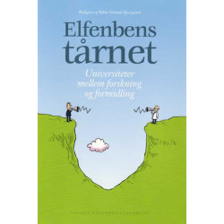 Elfenbenstårnet: Universiteter mellem forskning og formidling