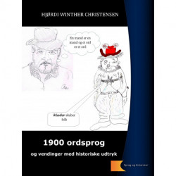 1900 ordsprog og vendinger - historiske udtryk