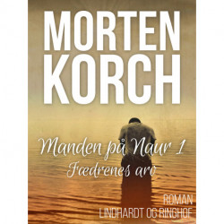 Manden på Naur 1 - Fædrenes røst