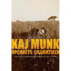 Kaj Munk: Opgørets dramatiker