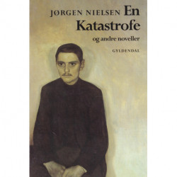 En Katastrofe og andre noveller