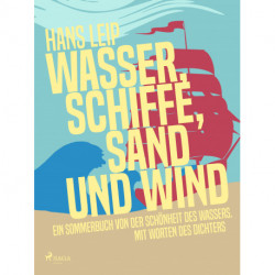 Wasser, Schiffe, Sand und Wind