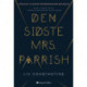 Den sidste mrs. Parrish