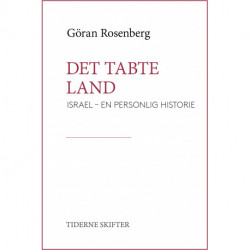 Det tabte land: Israel - en personlig historie