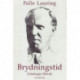 Brydningstid: Erindringer 1930-46