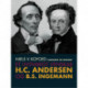 Et livsvarigt venskab. H.C. Andersen og B.S. Ingemann