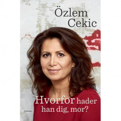 Hvorfor hader han dig mor?