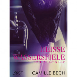 Heiße Wasserspiele: Erotische Novelle