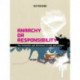 Anarchy or Responsibility: The Potentials and Dilemmas of Arts and Culture