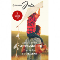 Nye begyndelser/I dine arme