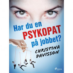 Har du en psykopat på jobbet?