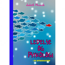 Ledelse & psykologi: - en introduktion