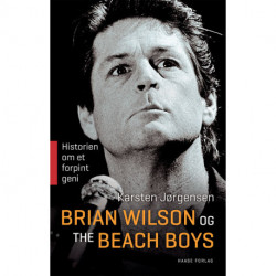 Brian Wilson og The Beach Boys: Historien om et forpint geni