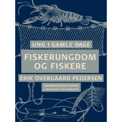 Ung i gamle dage - Fiskerungdom og fiksere