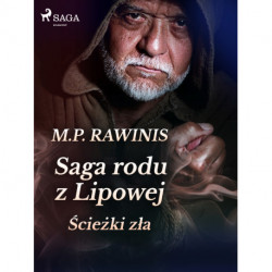 Saga rodu z Lipowej 5: Ścieżki zła