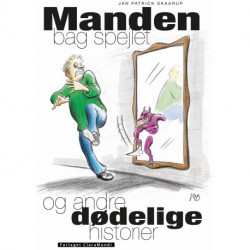 Manden bag spejlet: og andre dødelige historier