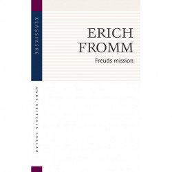 Freuds mission: En analyse af hans personlighed og indflydelse