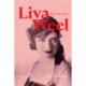 Liva Weel: Et liv à la carte