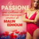 La passione - una collana di brevi racconti erotici di Malin Edholm