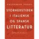 Storhedstiden i italiensk og spansk litteratur
