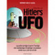 Historien om Hitlers ufo og andre utrolige, bizarre, finurlige, men sandfærdige fortællinger om planeten Jorden og os, der bor på den