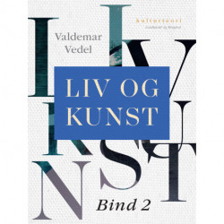 Liv og kunst. Bind 2