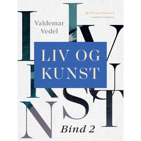 Liv og kunst. Bind 2