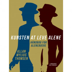 Kunsten at leve alene. Håndbog for aleneboere