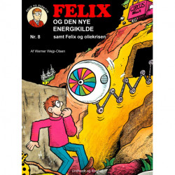 Felix og den nye energikilde samt Felix og oliekrisen