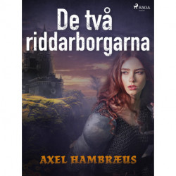 De två riddarborgarna