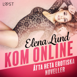 Kom online - åtta heta erotiska noveller